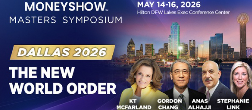 2026 Money Show Masters Symposium Dallas From May 14-16 at DFW Lakes Executive Conference Center